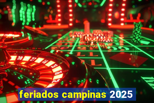 feriados campinas 2025